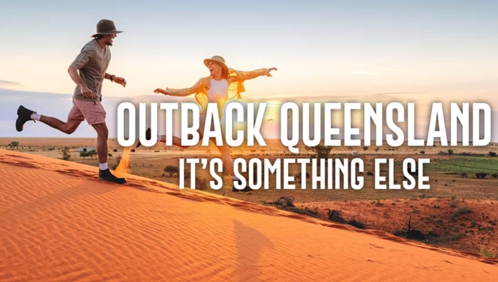 Outback Queensland Tourism's slogan is 'Outback Queensland - It's Something Else'