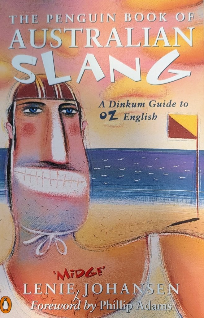 The Penguin Book of Aussie Slang features the unique pronunciation and colorful array of Australian slang words and phrases.